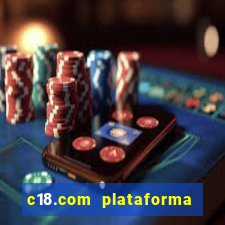 c18.com plataforma de jogos